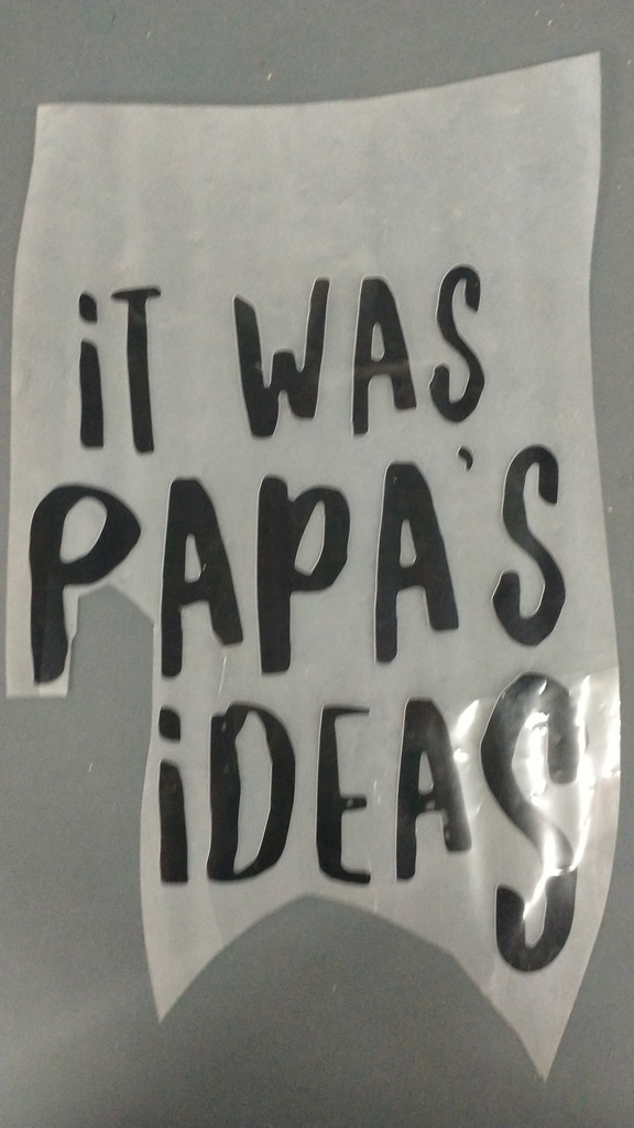 It Was Papas Idea print