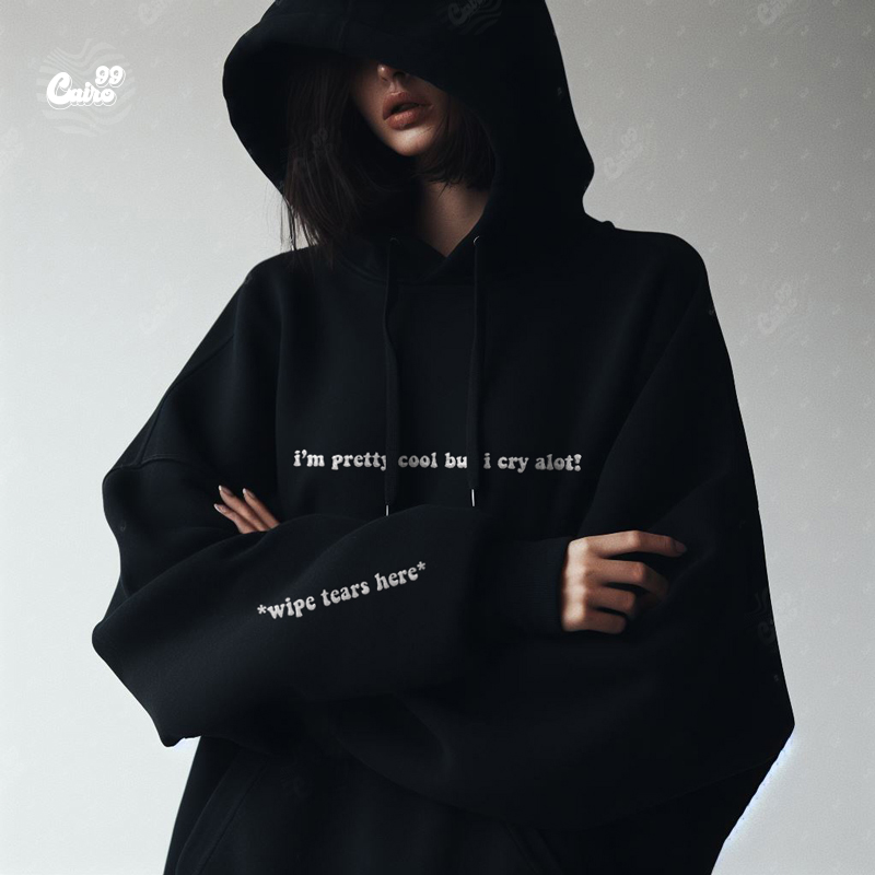 I'm Pretty Cool But I Cry Alot ! هودي اوفر سايز قطن باللون الأسود